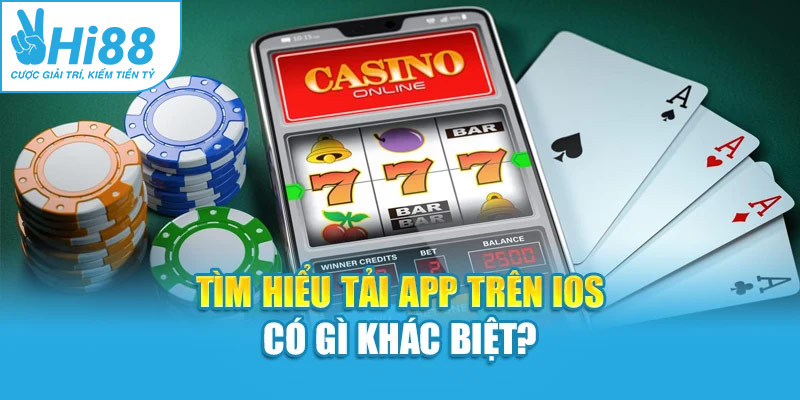 Tìm hiểu tải app trên iOS có gì khác biệt?